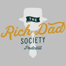 The Rich Dad Society Podcast