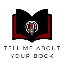 Tell Me About Your Book Podcast
