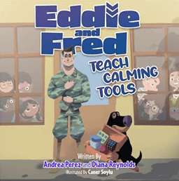 Eddie and Freddie Teach Calming Tools by Diana Reynolds
